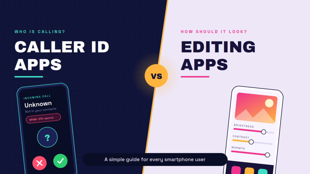 Caller ID Apps vs Editing Apps